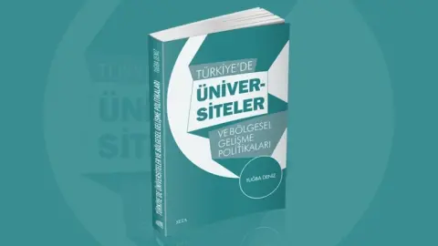 Türkiye’de Üniversiteler ve Bölgesel Gelişme Politikaları