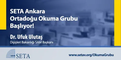 SETA Ankara Ortadoğu Okuma Grubu Kabul Listesi Yayınlandı