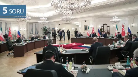 5 Soru: Astana Süreci ve Ankara Zirvesi