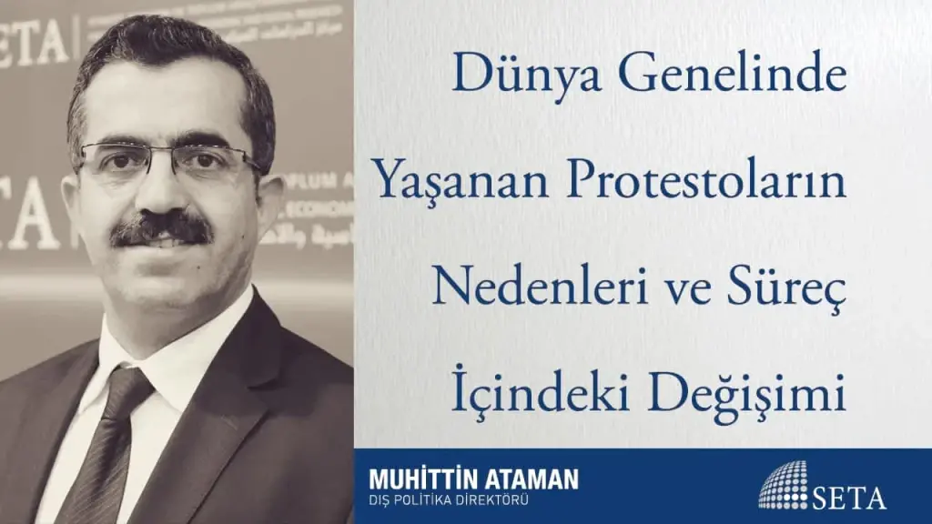 Dünya Genelinde Yaşanan Protestoların Nedenleri ve Süreç İçindeki Değişimi