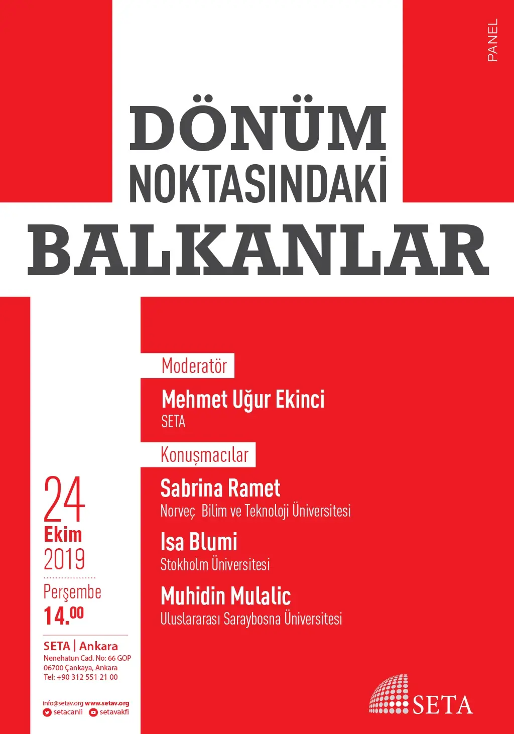 Panel: Dönüm Noktasındaki Balkanlar