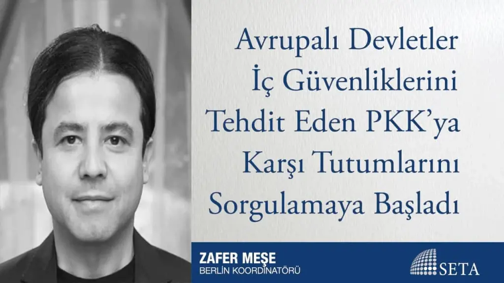 Avrupalı Devletler İç Güvenliklerini Tehdit Eden PKK’ya Karşı Tutumlarını Sorgulamaya Başladı