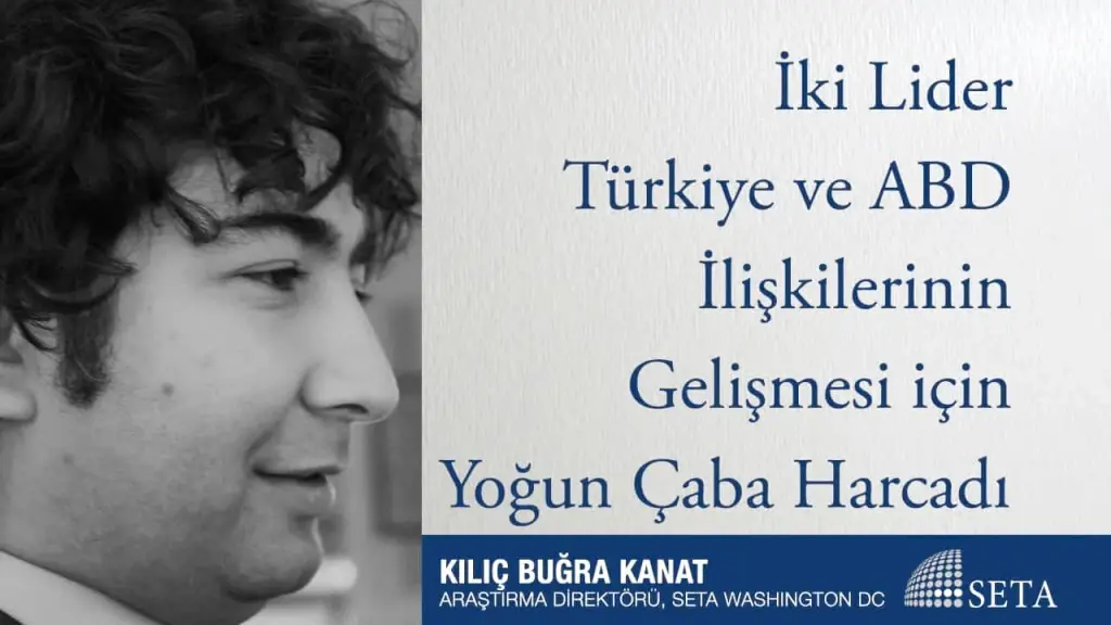 İki Lider Türkiye ve ABD İlişkilerinin Gelişmesi için Yoğun Çaba Harcadı