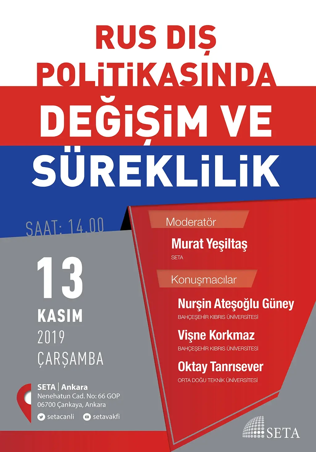 Panel: Rus Dış Politikasında Değişim ve Süreklilik