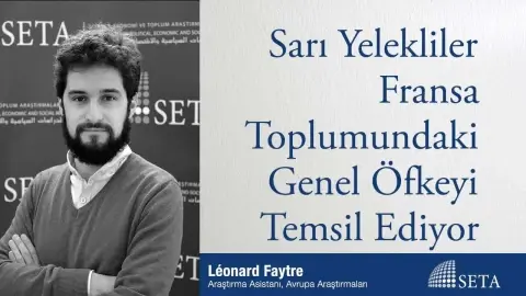 Sarı Yelekliler Fransa Toplumundaki Genel Öfkeyi Temsil Ediyor