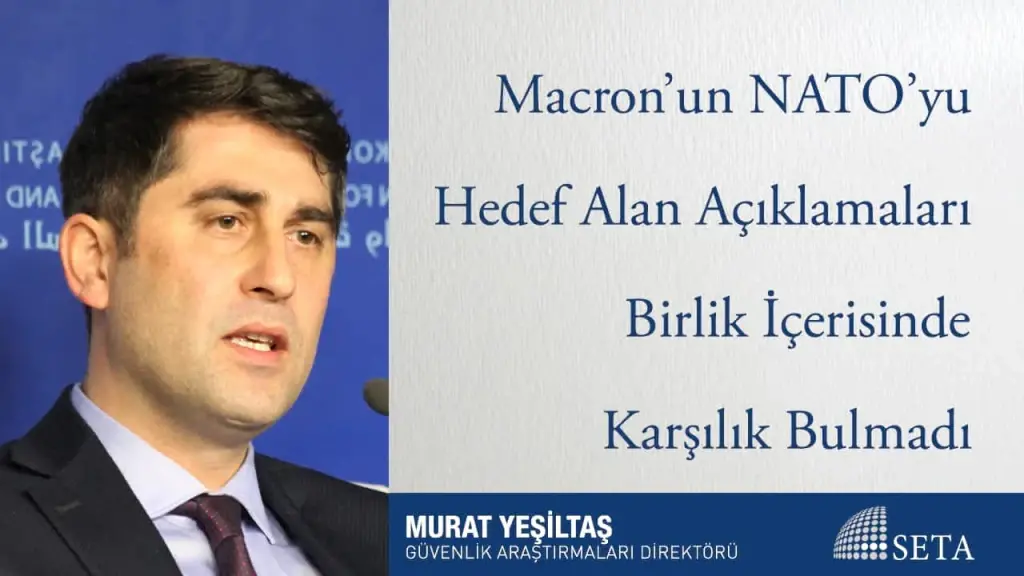 Macron’un NATO’yu Hedef Alan Açıklamaları Birlik İçerisinde Karşılık Bulmadı