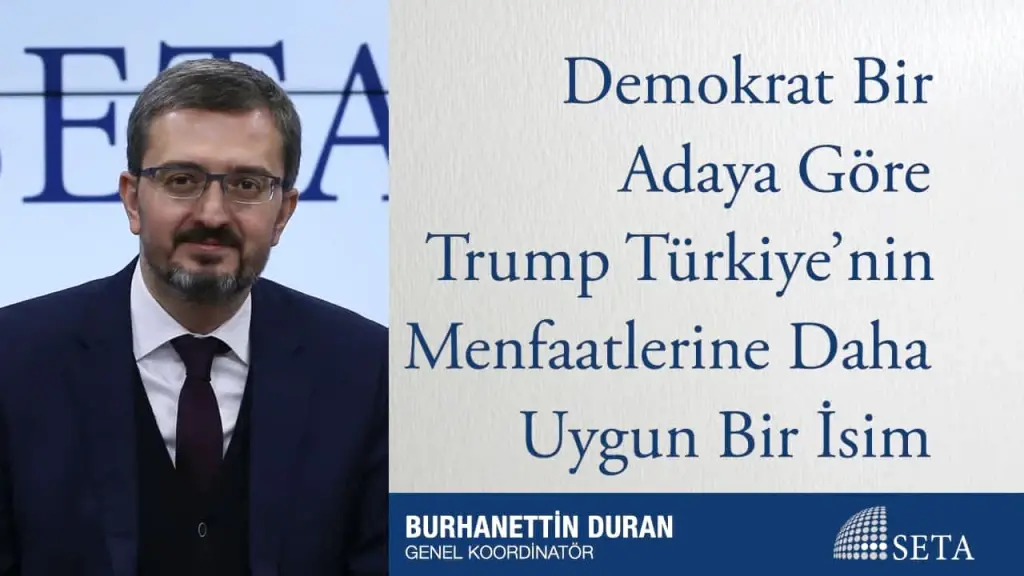 Demokrat Bir Adaya Göre Trump Türkiye’nin Menfaatlerine Daha Uygun Bir İsim