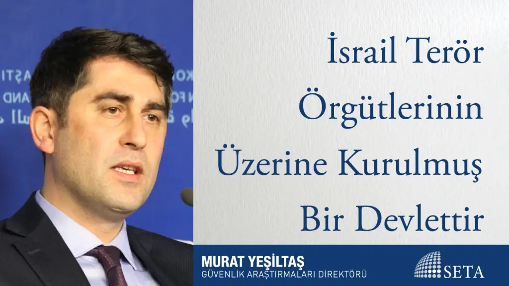 İsrail Terör Örgütlerinin Üzerine Kurulmuş Bir Devlettir