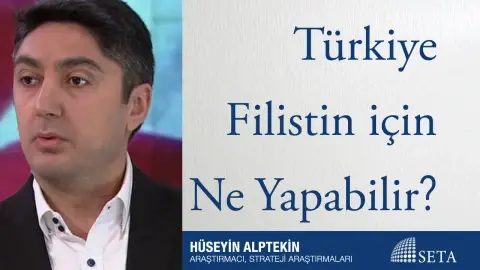 Türkiye Filistin için Ne Yapabilir?