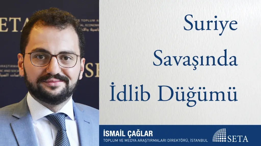 Suriye Savaşında İdlib Düğümü
