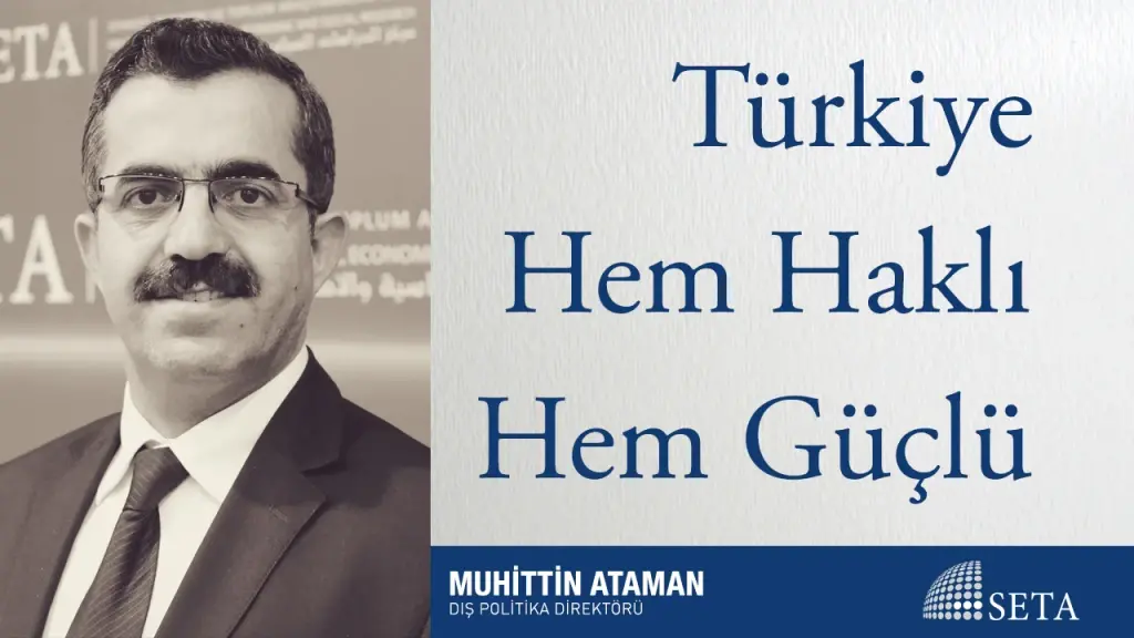 Türkiye Hem Haklı Hem Güçlü