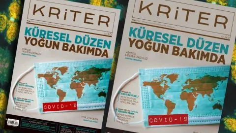 Kriter’in Nisan Sayısı Çıktı: Küresel Düzen Yoğun Bakımda | Derginin Tüm Yazıları İnternet Ortamında Ücretsiz!