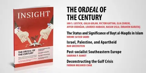 “The Ordeal of the Century (Yüzyılın Çilesi Filistin)” başlıklı Insight Turkey Dergisinin Yeni Sayısı Çıktı!