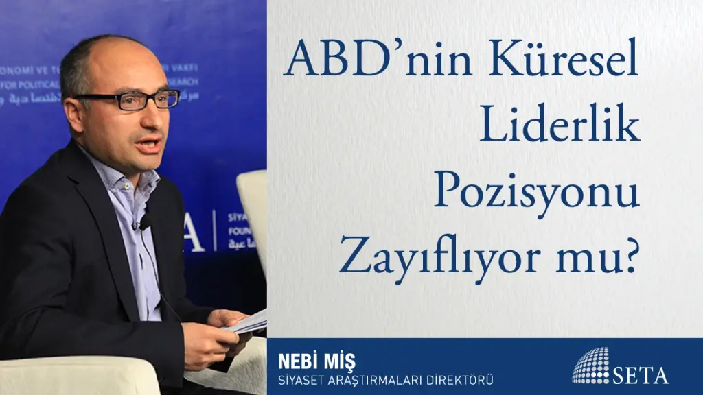 ABD’nin Küresel Liderlik Pozisyonu Zayıflıyor mu?