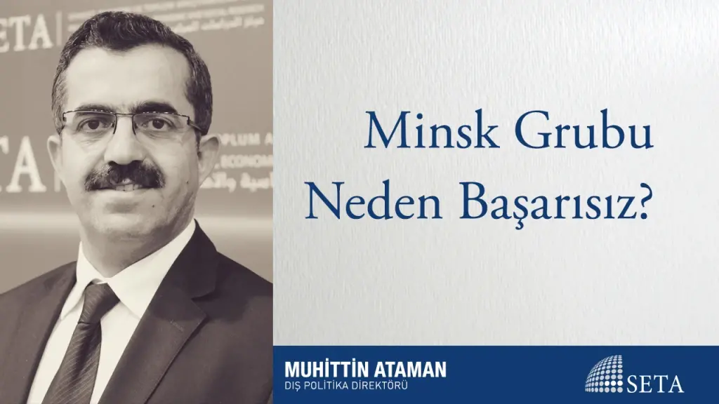 Minsk Grubu Neden Başarısız?