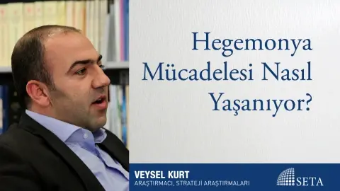 Hegemonya Mücadelesi Nasıl Yaşanıyor?