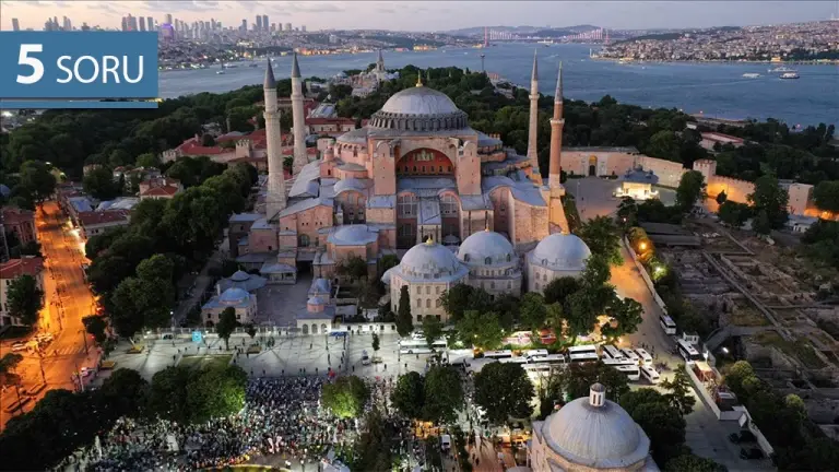 5 Soru: “Ayasofya-yı Kebir Camii Şerifi” | Bir Hakkın İadesi