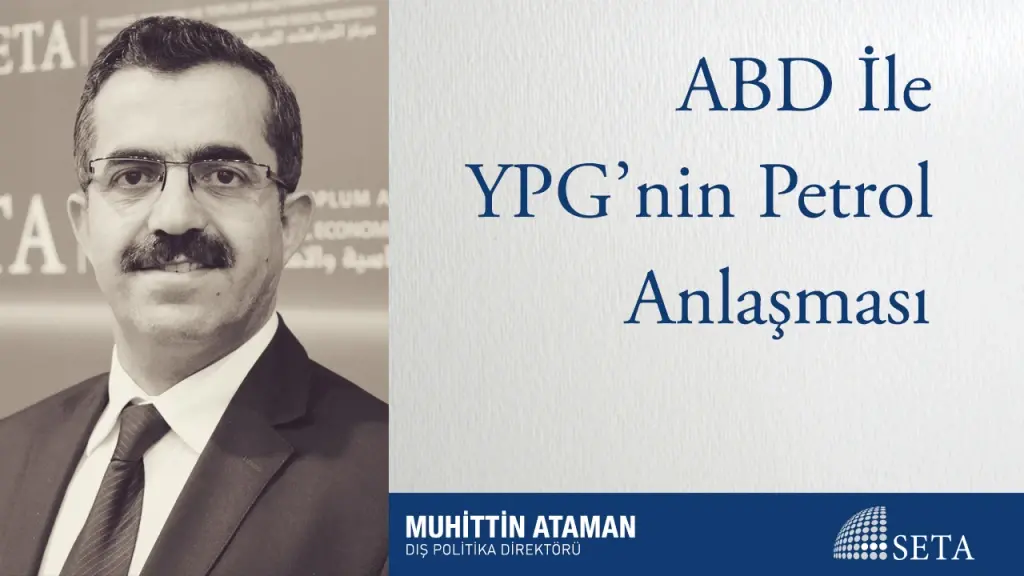 ABD ile YPG’nin Petrol Anlaşması
