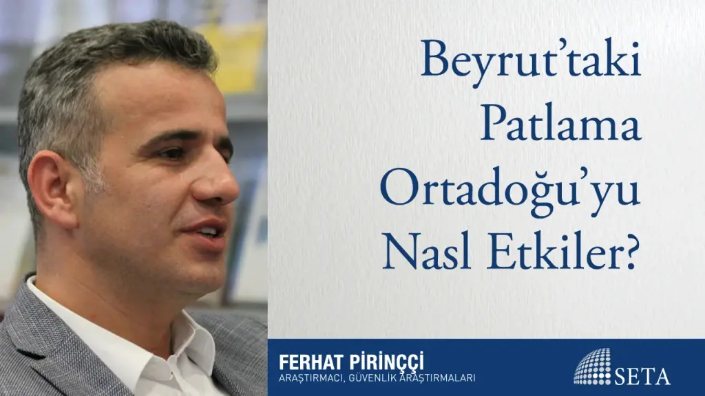 Beyrut’taki Patlama Ortadoğu’yu Nasl Etkiler?