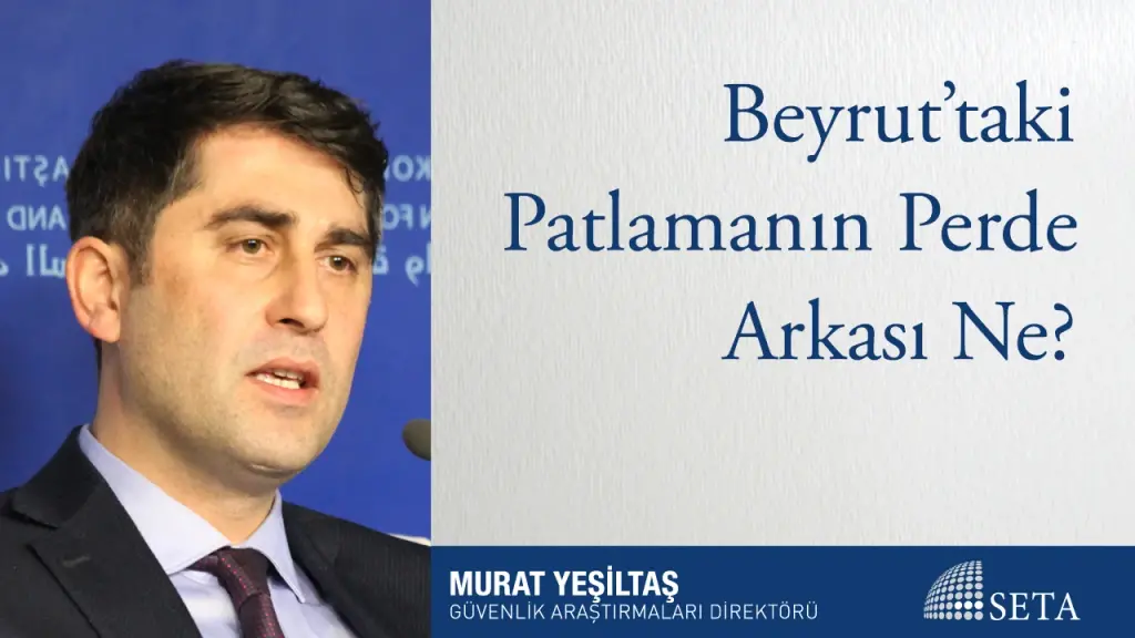 Beyrut’taki Patlamanın Perde Arkası Ne?