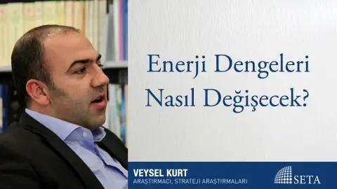 Enerji Dengeleri Nasıl Değişecek?