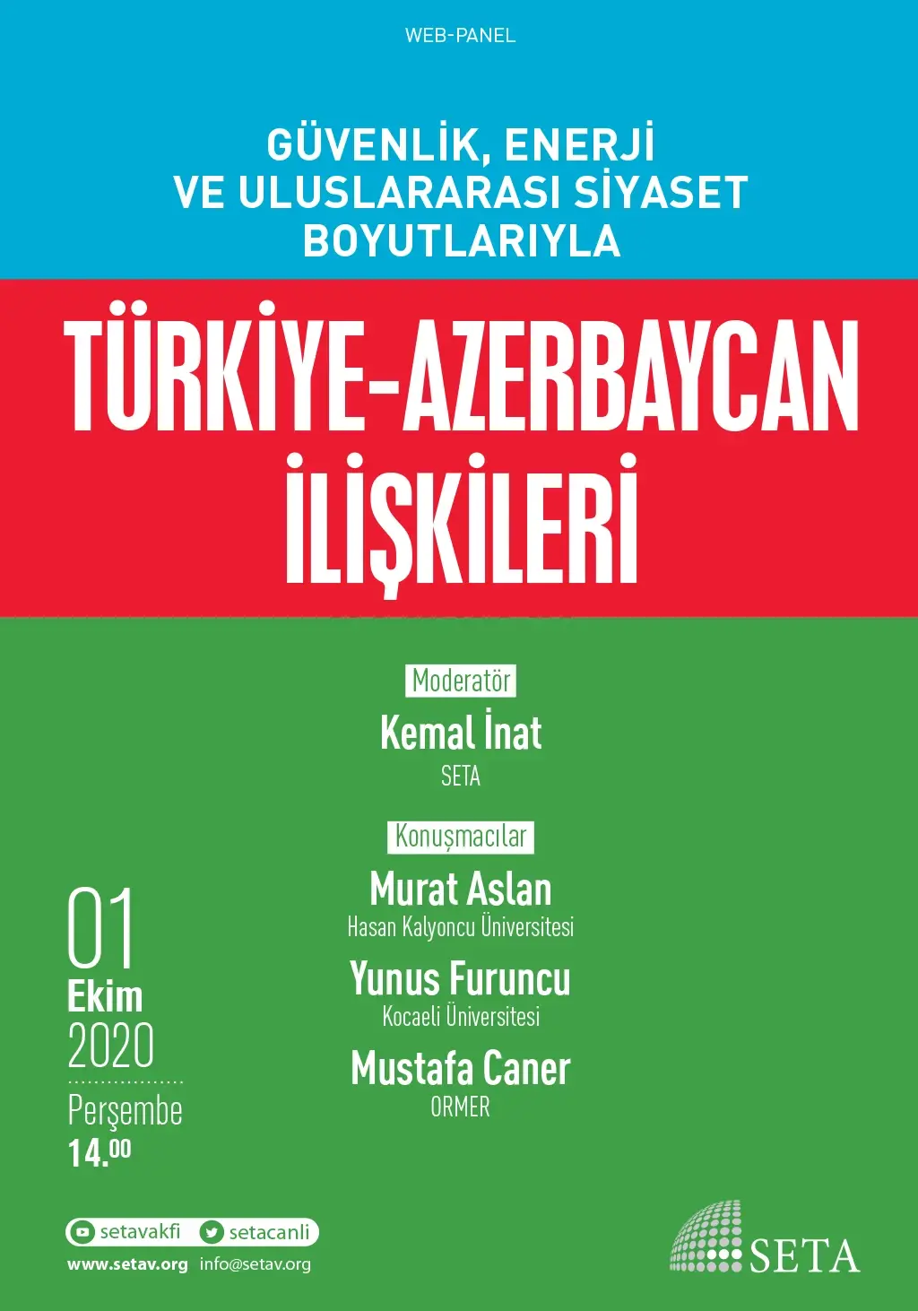 Web Panel: Güvenlik, Enerji ve Uluslararası Siyaset Boyutlarıyla Türkiye-Azerbaycan İlişkileri
