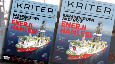 Kriter’in Eylül Sayısı Çıktı: Karadeniz’den Akdeniz’e Enerji Hamlesi