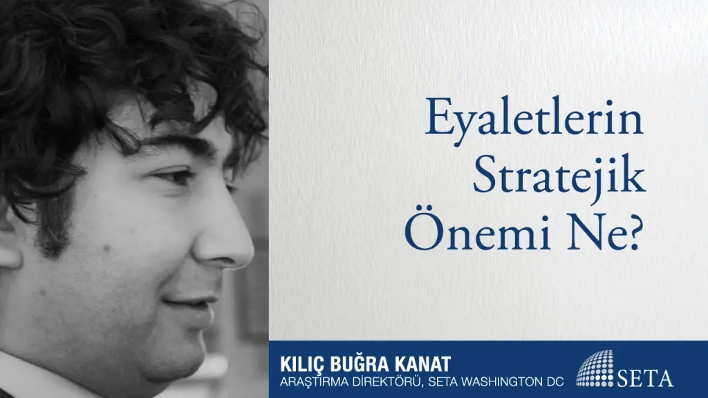 Eyaletlerin Stratejik Önemi Ne?