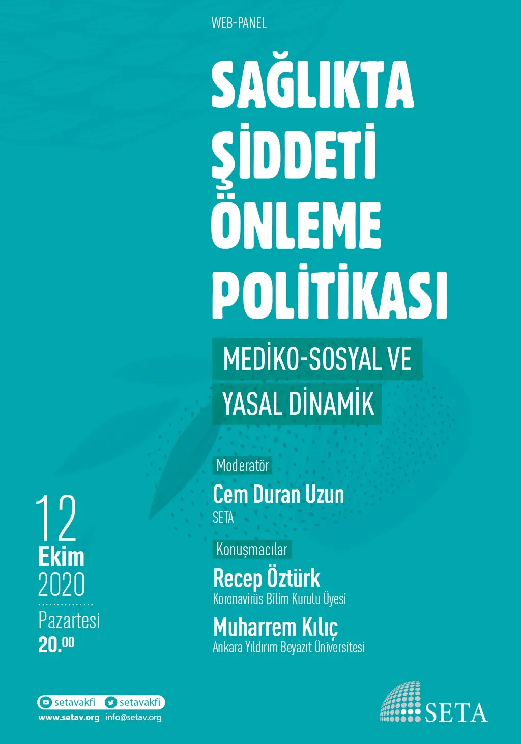 Web Panel: Sağlıkta Şiddeti Önleme Politikası | Mediko-Sosyal ve Yasal Dinamik