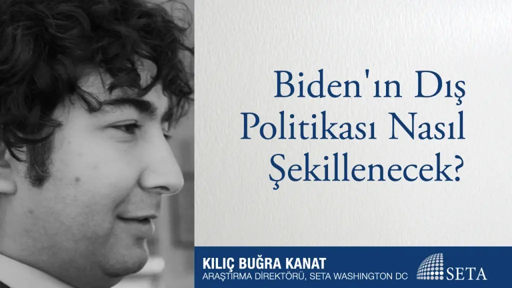 Biden’ın Dış Politikası Nasıl Şekillenecek?