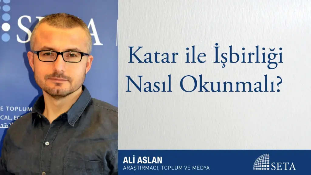 Katar ile İşbirliği Nasıl Okunmalı?