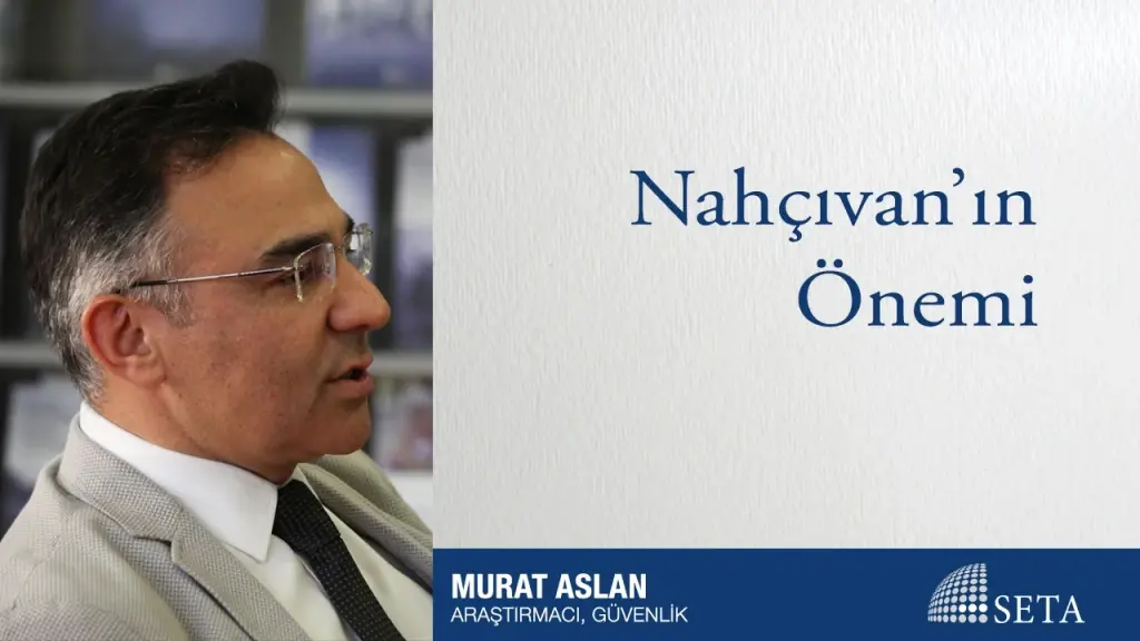 Nahçıvan’ın Önemi