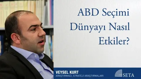 ABD Seçimi Dünyayı Nasıl Etkiler?