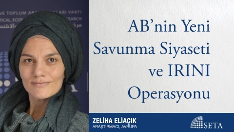 AB’nin Yeni Savunma Siyaseti ve IRINI Operasyonu