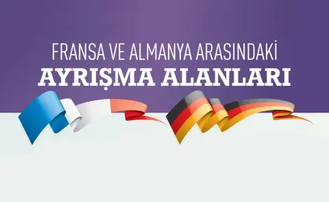 İnfografik: Fransa ve Almanya Arasındaki Ayrışma Alanları