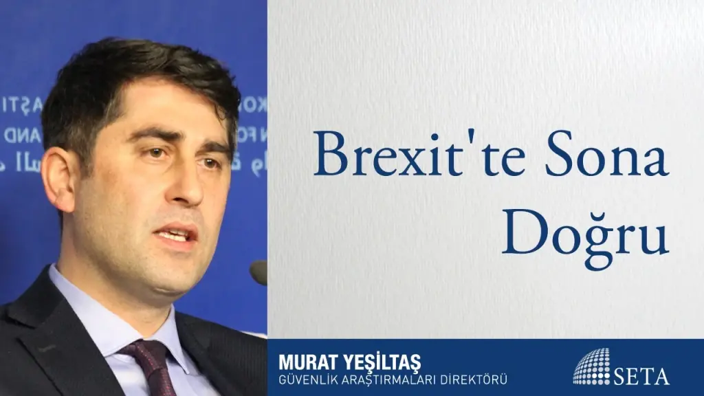 Brexit’te Sona Doğru