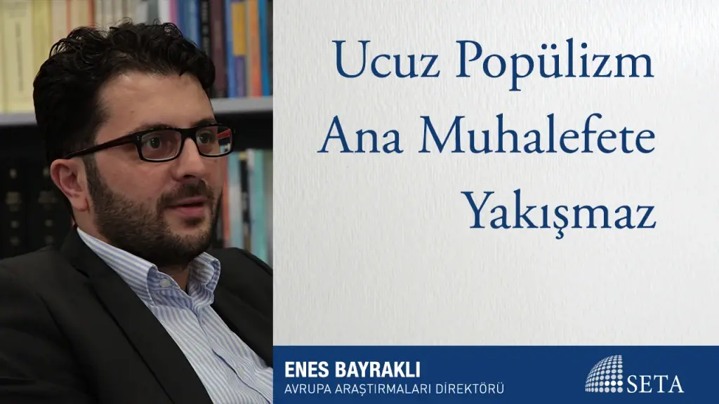Ucuz Popülizm Ana Muhalefete Yakışmaz