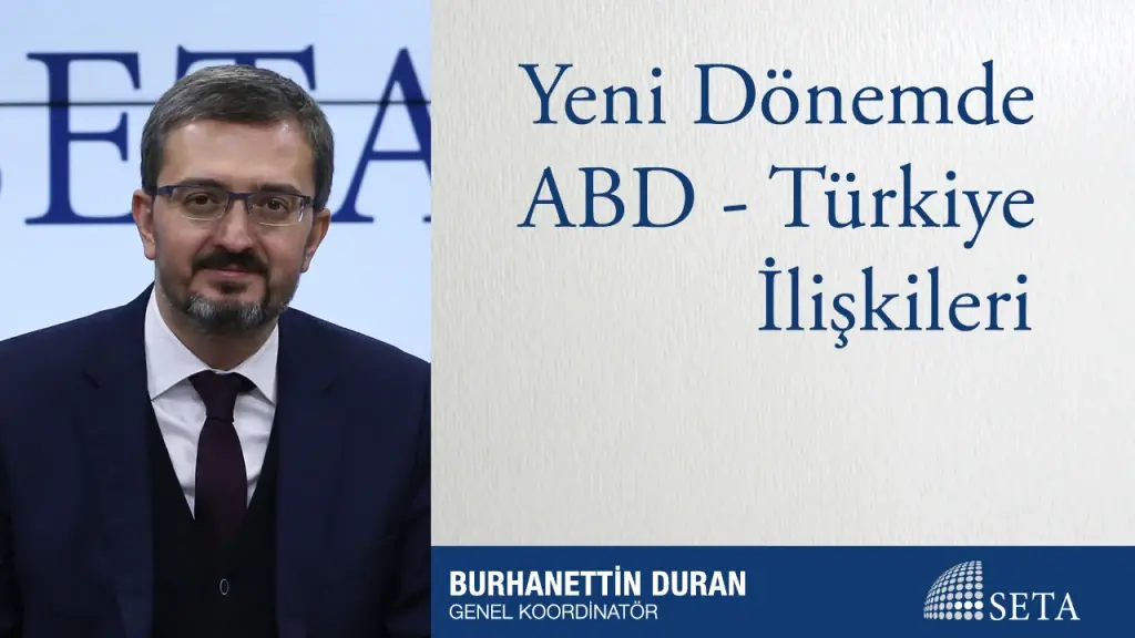 Yeni Dönemde ABD - Türkiye İlişkileri