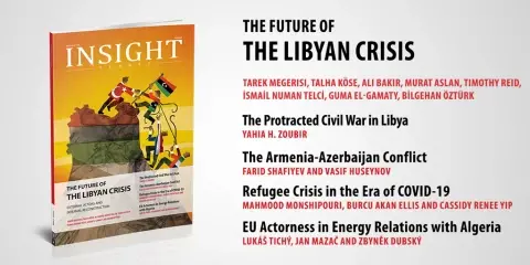 Insight Turkey “Libya Krizinin Geleceği: Dış Aktörler ve İç Yeniden Yapılanma” Başlıklı Yeni Sayısını Yayınladı