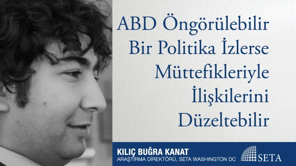 ABD Öngörülebilir Bir Politika İzlerse Müttefikleriyle İlişkilerini Düzeltebilir