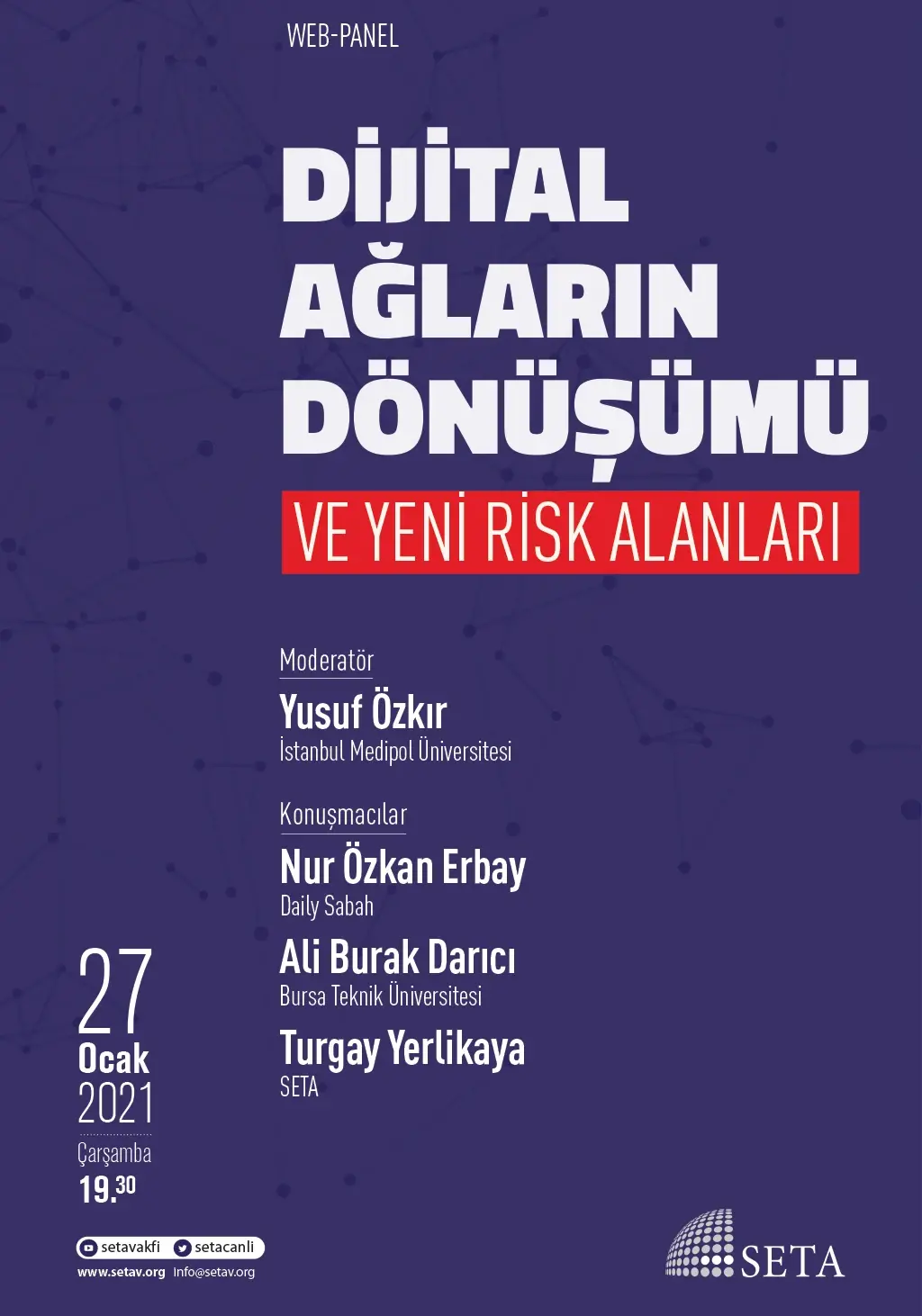 Web Panel: Dijital Ağların Dönüşümü ve Yeni Risk Alanları