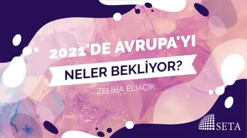 2021’de Avrupa’yı Neler Bekliyor?