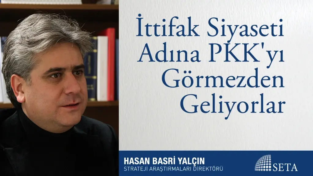 İttifak Siyaseti Adına PKK’yı Görmezden Geliyorlar