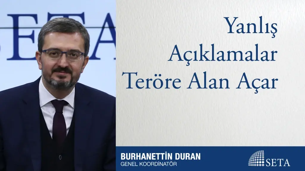 Yanlış Açıklamalar Teröre Alan Açar