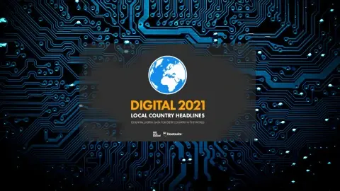 Dijitalleşmenin Neresindeyiz: Dijital 2021 Raporu