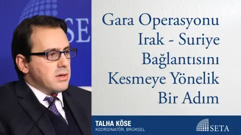Gara Operasyonu Irak - Suriye Bağlantısını Kesmeye Yönelik Bir Adım