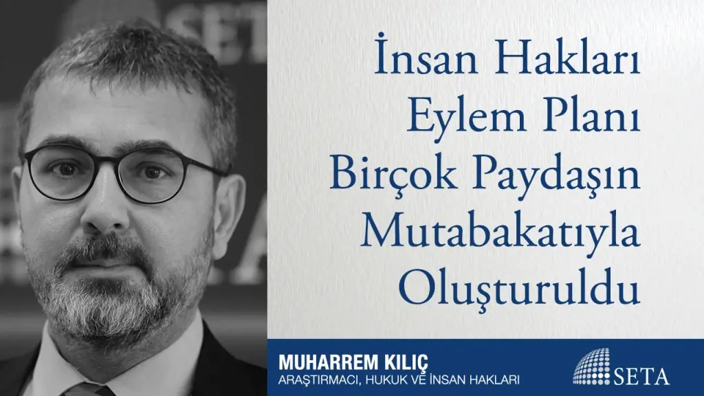 İnsan Hakları Eylem Planı Birçok Paydaşın Mutabakatıyla Oluşturuldu