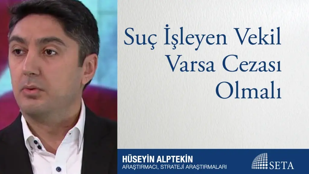 Suç İşleyen Vekil Varsa Cezası Olmalı