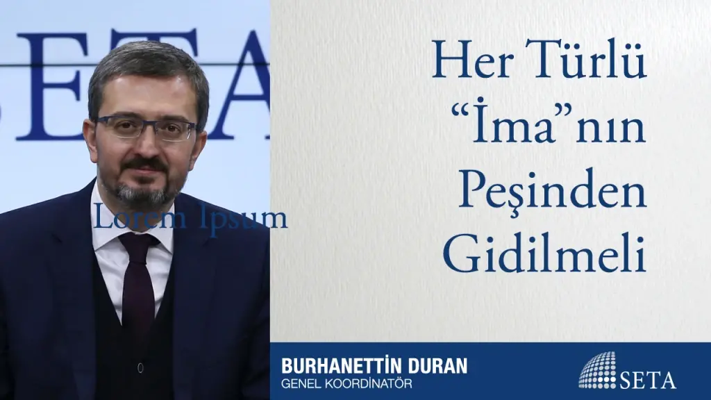 Her Türlü “İma”nın Peşinden Gidilmeli
