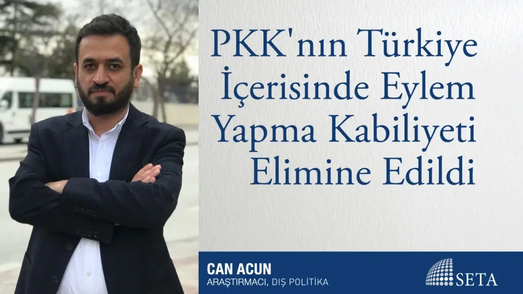 PKK’nın Türkiye İçerisinde Eylem Yapma Kabiliyeti Elimine Edildi
